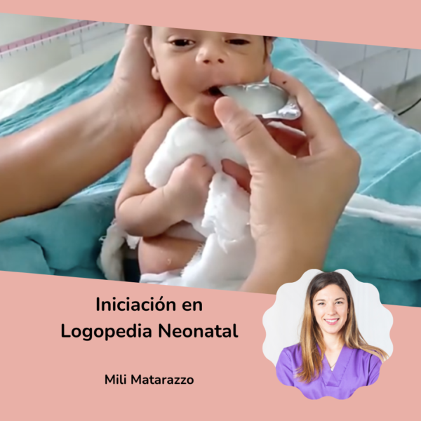 Primeros Pasos en Logopedia Neonatal