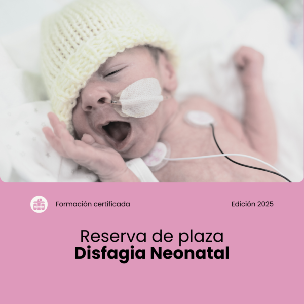 Reserva de plaza Disfagia Neonatal