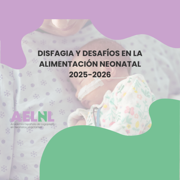 Disfagia y desafíos en la alimentación neonatal 2025-2026 UCIN, prematuridad y condiciones crónicas complejas - Pago fraccionado